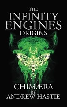 Chimaera (Infinity Engines: Origins)