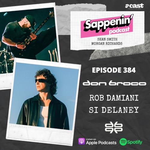 EP. 384 - Don Broco (Rob Damiani & Si Delaney)