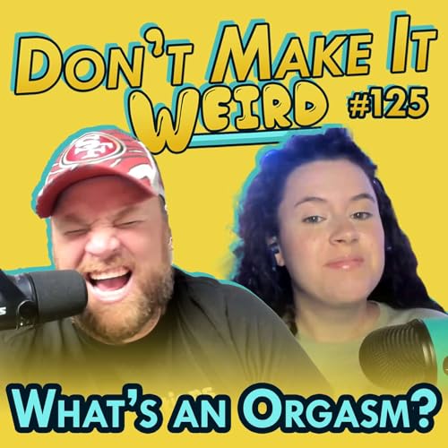 The One Where Dina Learns What an Orgasm Is