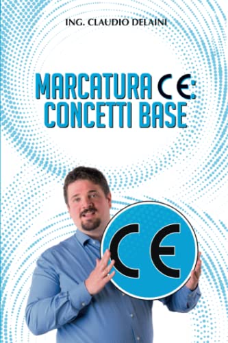 Marcatura Ce: Concetti Base