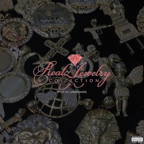 Realz Jewelry Collection [Explicit]