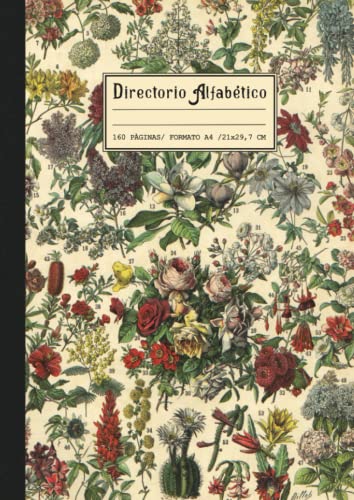Cuaderno Directorio Alfabético: Gran formato A4: 21x29,7 cm con marcas para cada letra | 160 páginas de líneas | Bonita cubierta botánica Retro & Vintage, ilustración de plantas y flores silvestres.