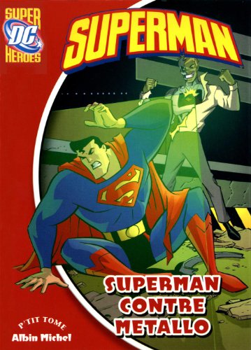 Superman : Superman contre Metallo [French] 2226240934 Book Cover