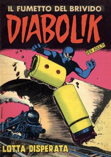  Diabolik 15. Lotta disperata: Anno III, numero 15 (Diabolik Anno III)