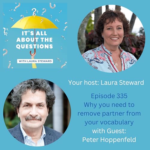 Peter Hoppenfeld - Why you need to remove the word partner from your vocabulary