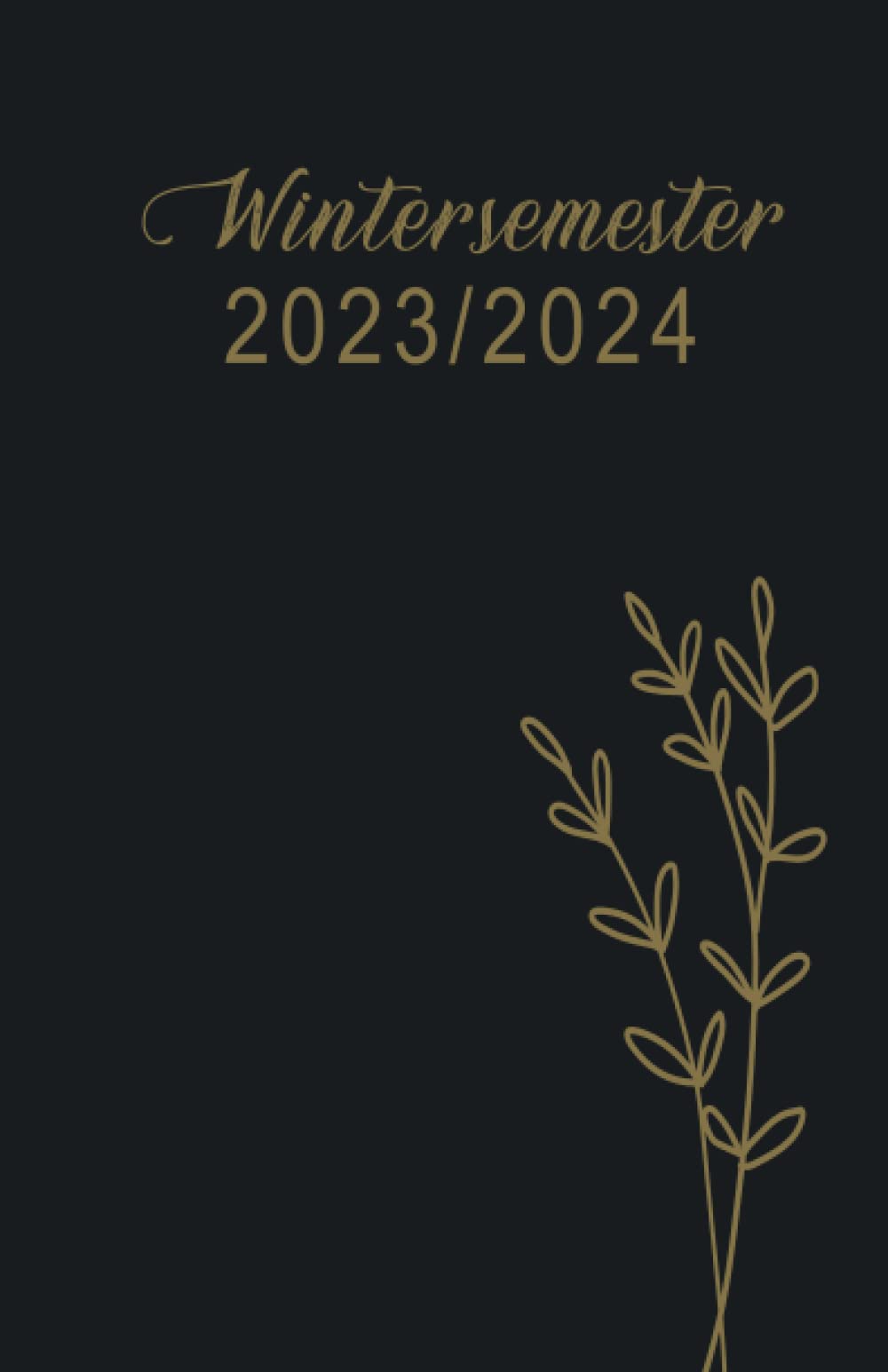 Semesterplaner: Wintersemester 2023/2024 (German Edition)