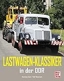  Lastwagen-Klassiker in der DDR