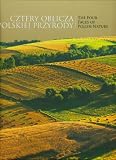 The Four Faces of Polish Nature - Cztery oblicza polskiej przyrody (Bilingual)