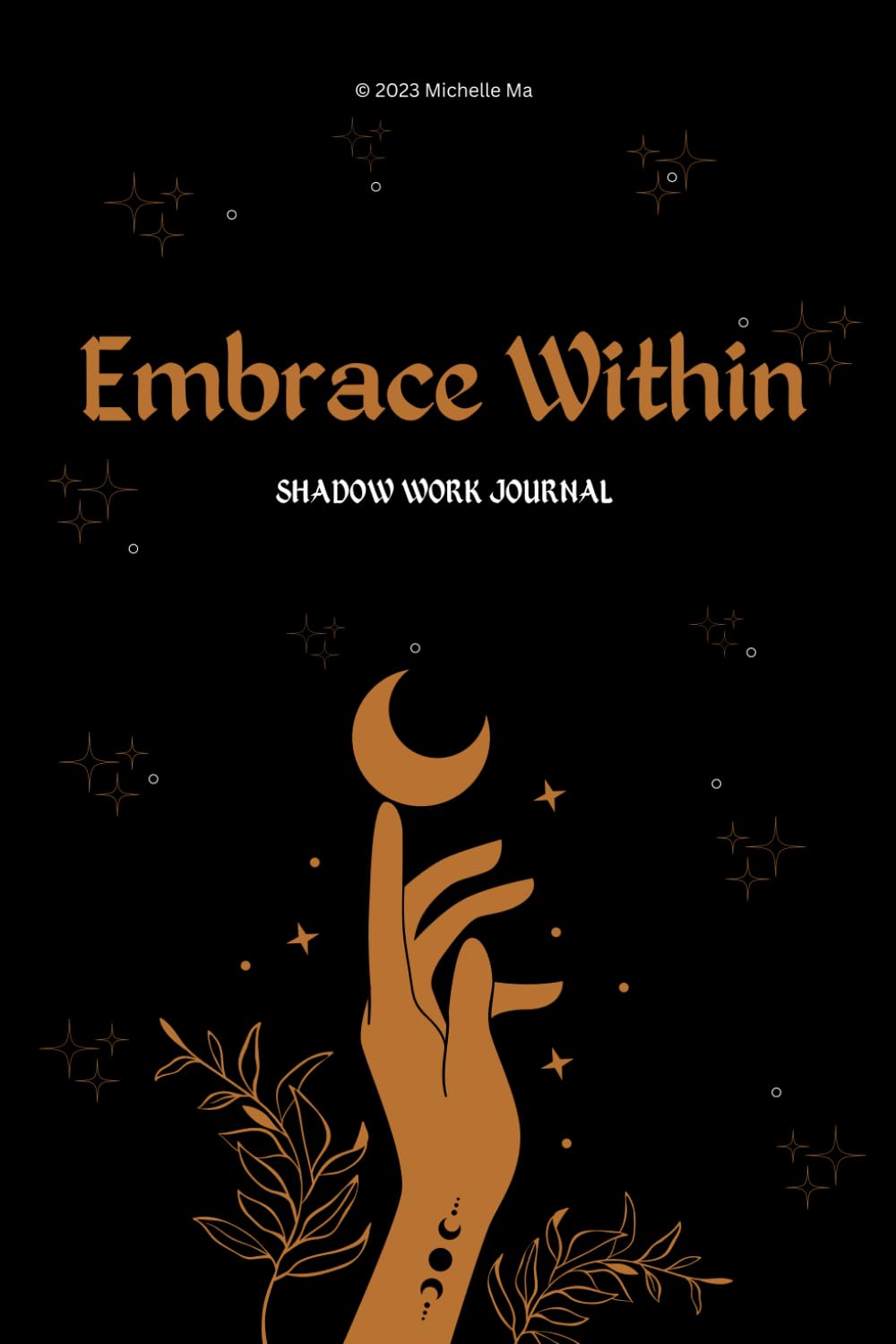 Embrace Within: Shadow Work Journal