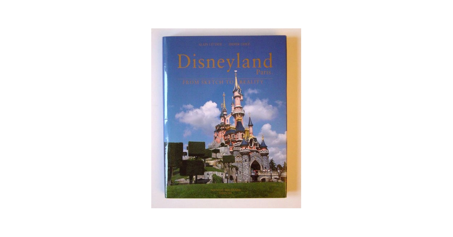 ディズニーランドパリ　画集　the art of DisneylandParis NEW Book The Art Of Disneyland Paris New French and English