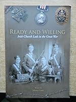Ready and Willing : Irish Church Lads in the Great War. 9789555393 Book Cover