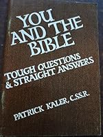 You and the Bible: Tough Questions and Straight Answers 0892432403 Book Cover