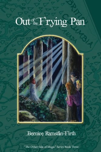 Out of the Frying Pan (The Other Side of Magic) 0987854143 Book Cover