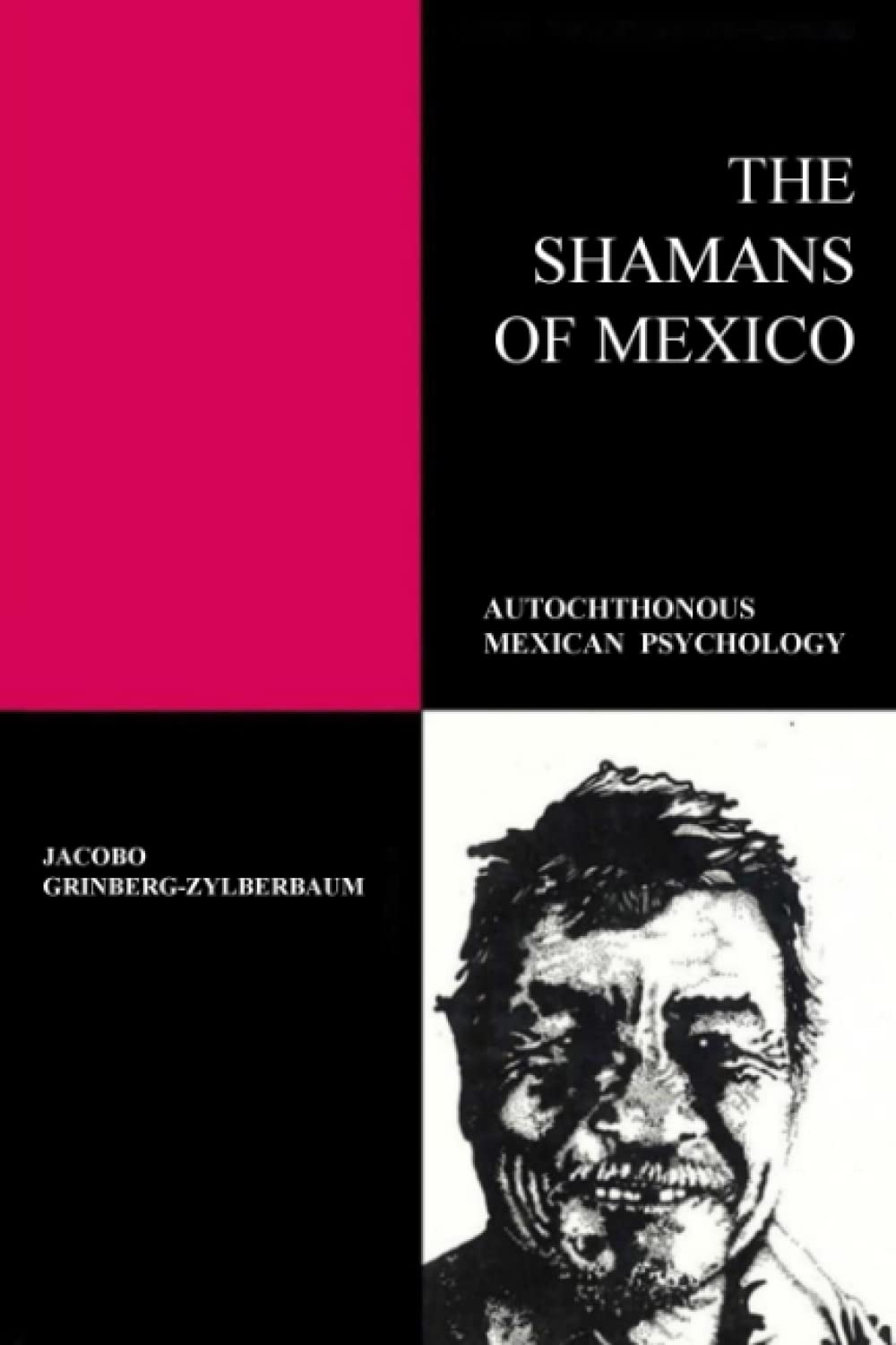 The Shamans of Mexico Vol.I