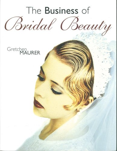 The Business of Bridal Beauty The Business of Bridal Beauty