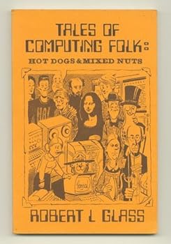 Paperback Tales of computing folk: Hot dogs and mixed nuts Book