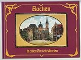 Aachen in alten Ansichtskarten