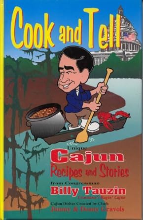 Cook and Tell: Unique Cajun Recipes and Stories