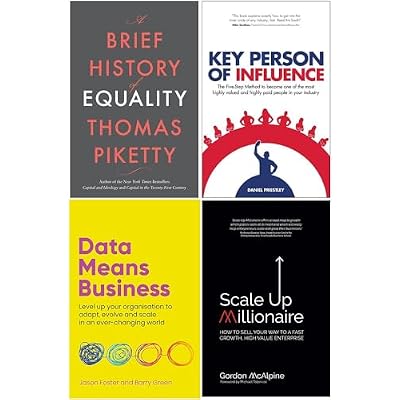 A Brief History of Equality [Hardcover], Key Person of Influence, Data Means Business, Scale Up Millionaire 4 Books Collection Set