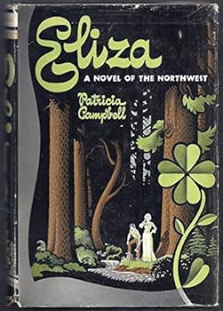 Hardcover ELIZA : A Novel of the Northwest Book