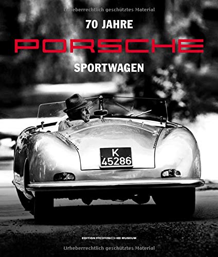 70 Jahre Porsche Sportwagen