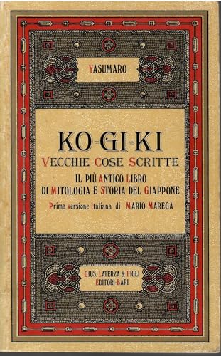  Ko - Gi - Ki. Vecchie cose scritte. Libro base dello shintoismo giapponese