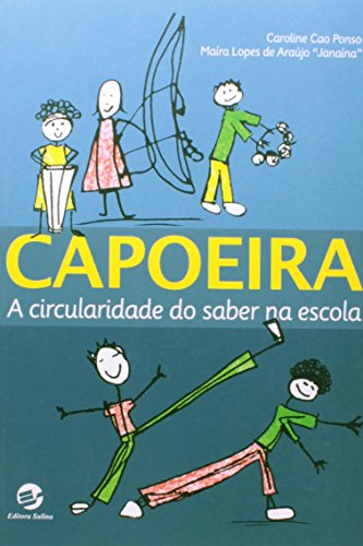 Capoeira: a circularidade do saber na escola