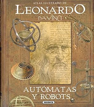 Hardcover Leonardo da Vinci, autómatas y robots [Spanish] Book