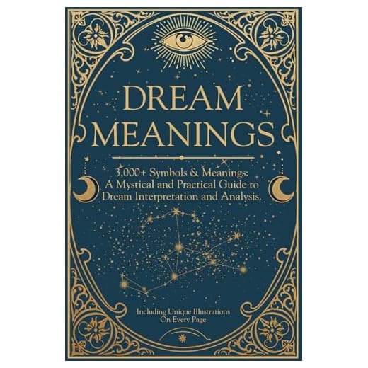 Comprehensive Guide to Dream Symbols