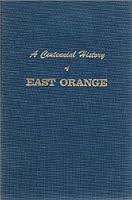 A centennial history of East Orange B0007FVKC0 Book Cover