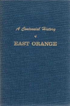 Hardcover A centennial history of East Orange Book