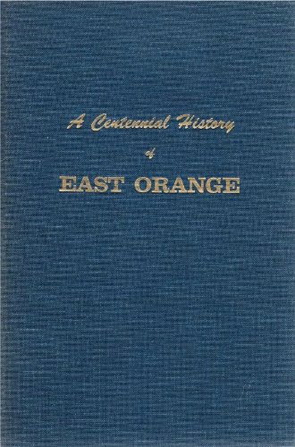 A centennial history of East Orange B0007FVKC0 Book Cover