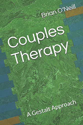 Couples Therapy: A Gestalt Approach