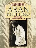Traditional Aran Knitting (Dover Crafts: Knitting)