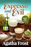 Espresso and Evil (Peridale Cafe Cozy Mystery Book 6)
