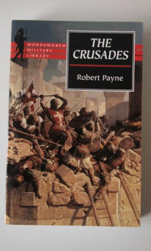 Crusades (By: Robert Payne)