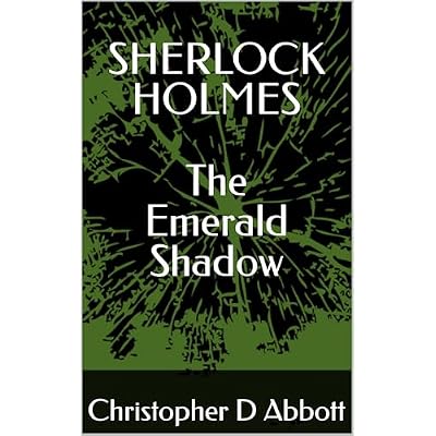 SHERLOCK HOLMES: The Emerald Shadow