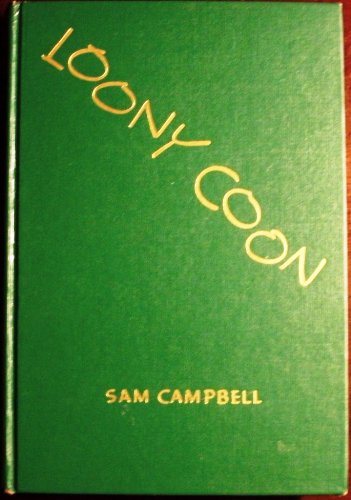 LOONY COON Antics of a Rollicking Raccoon B000X9MCDG Book Cover