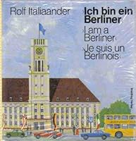 "Ich bin ein Berliner" =: "I am a Berliner" 3922095038 Book Cover