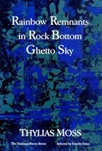 Rainbow Remnants in Rock Bottom Ghetto Sky