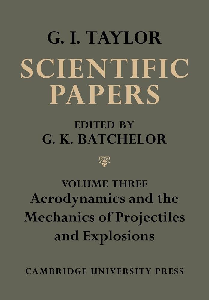 The Scientific Papers of Sir Geoffrey Ingram Taylor by G. K. ... - 9780521159043