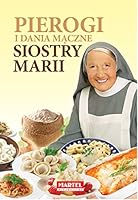 Pierogi i dania maczne Siostry Marii 8363546917 Book Cover