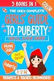 The Only Complete Girls' Guide to Puberty You'll Ever Need: A 3-in-1 Illustrated Handbook on Puberty, First Periods & Money Skills for Tween Girls 8–12 (The Life Skills Playbook 1)