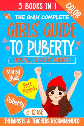 The Only Complete Girls' Guide to Puberty You'll Ever Need: A 3-in-1 Illustrated Handbook on Puberty, First Periods & Money Skills for Tween Girls 8–12 (The Life Skills Playbook 1)