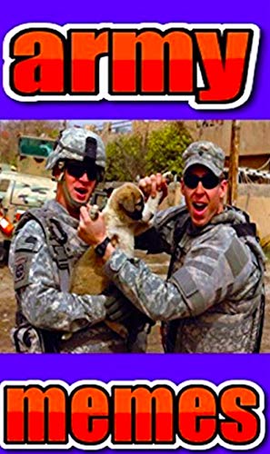 Army Funny Jokes Hilarious Mad Military Menes Crazy Army Laughs For Patriots Army Funny Jokes Kindle Edition By Rover Memes Ray Humor Entertainment Kindle Ebooks Amazon Com