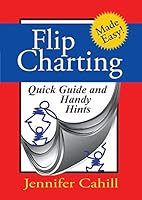 Flip Charting: Quick Guide and Handy Hints 0994456107 Book Cover