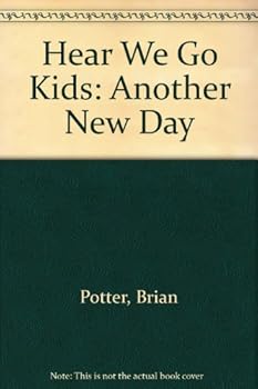 Hardcover Here We Go Kids : Another New Day Book