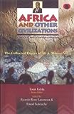 By Ali Alamin Mazrui Africa and Other Civilizations: Conquest and Counter-Conquest (Classic Authors and Texts on Africa) [Paperback]