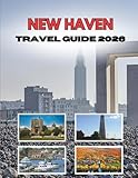 NEW HAVEN TRAVEL GUIDE 2026: Where Ivy Walls Meet Coastal Streets