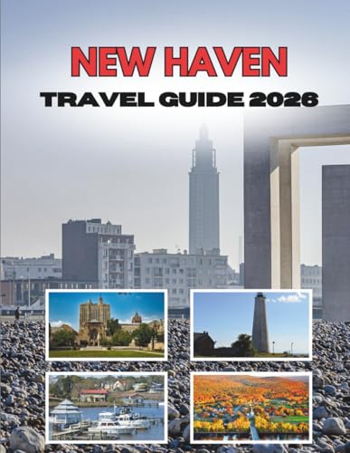 NEW HAVEN TRAVEL GUIDE 2026: Where Ivy Walls Meet Coastal Streets